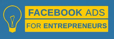 FaceBook Ads For Entrepreneurs